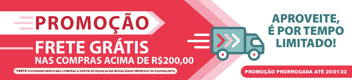 Promoção Frete Grátis nas compras acima de R$200,00, aproveite!