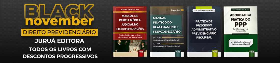 Black November Direito Previdenciário