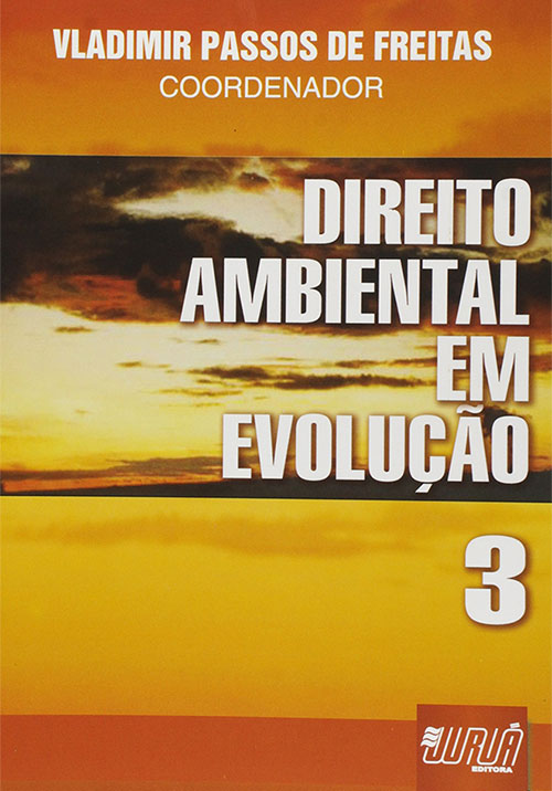 Direito Ambiental em Evolu??o - Volume 3