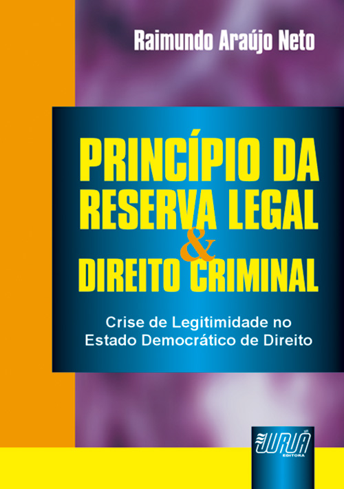 Princ?pio da Reserva Legal & Direito Criminal - 