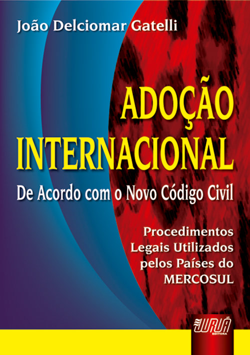 Ado??o Internacional - De acordo com o Novo C?digo Civil - 