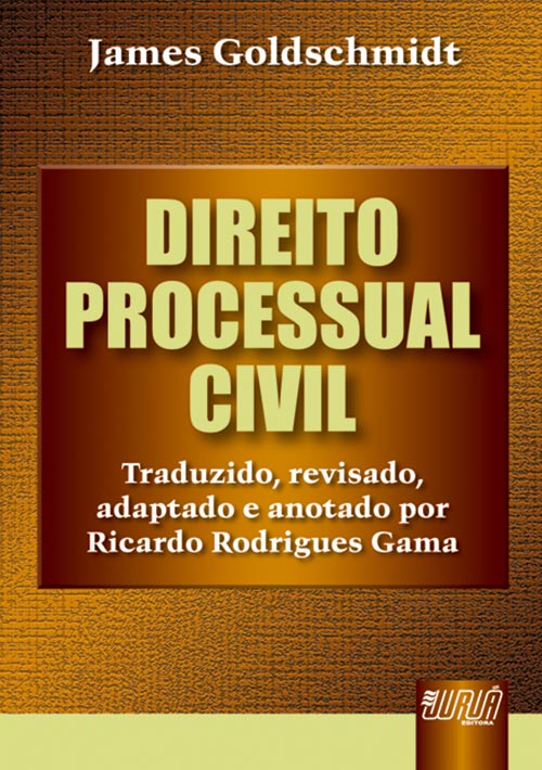 Direito Processual Civil - Traduzido, revisado, adaptado e anotado por Ricardo Rodrigues Gama - 