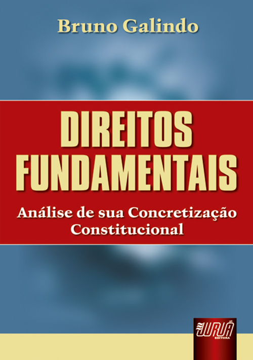 Direitos Fundamentais - An?lise de sua Concretiza??o Constitucional - 