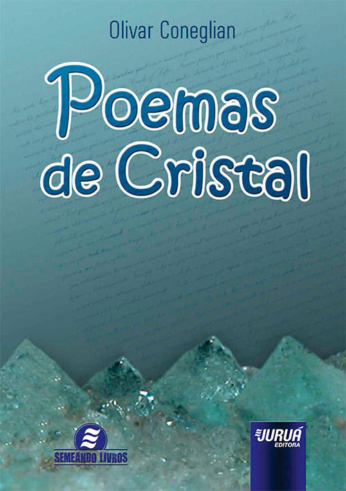 Poema Cristal Juruá Editora - Poemas de Cristal, Olivar Coneglian