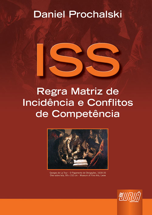 Juruá Editora ISS Regra Matriz de Incidência e Conflitos de Competência, Daniel Prochalski