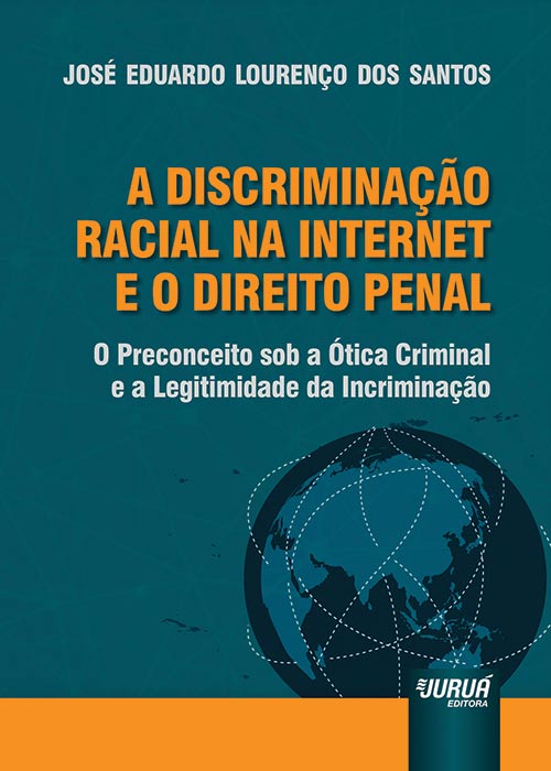 Juruá Editora - Discriminação Racial na Internet e o
