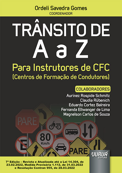 Trânsito de A a Z - Para Instrutores de CFC (Centros de Formação de Condutores) - Atualizada até a Lei 14.304, de 23.02.