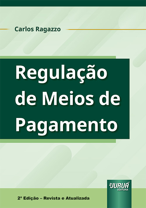 Regula??o de Meios de Pagamento - 