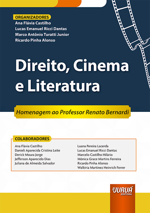 Direito, Cinema & Literatura - Homenagem ao Professor Renato Bernardi