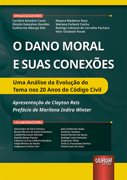 Dano Moral e suas Conex?es, O - Uma An?lise da Evolu??o do Tema nos 20 Anos do C?digo Civil