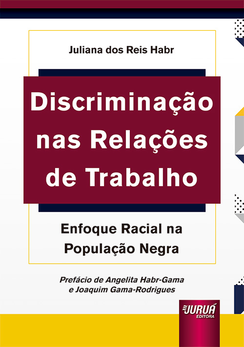 Discrimina??o nas Rela??es de Trabalho - Enfoque Racial na Popula??o Negra