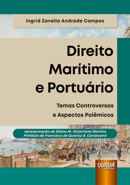 Direito Mar?timo e Portu?rio - Temas Controversos e Aspectos Pol?micos