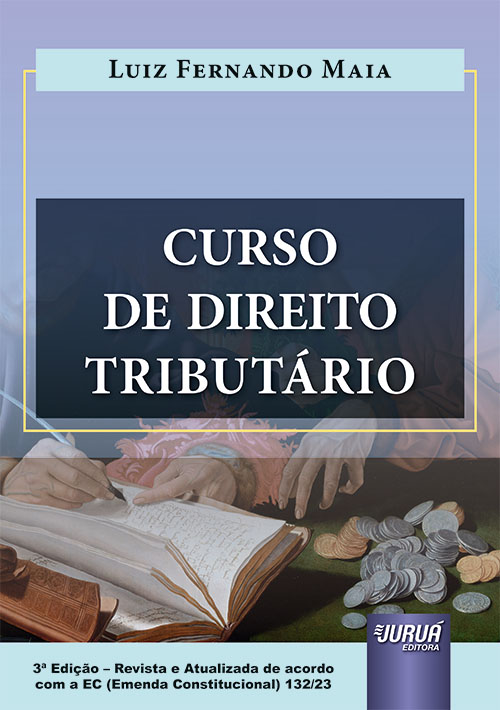 Curso de Direito Tribut?rio - de acordo com a EC (Emenda Constitucional) 132/2023