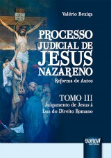 Processo Judicial de Jesus Nazareno - Reforma de Autos