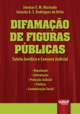 Difamação de Figuras Públicas - Tutela Jurídica e Censura Judicial à Luz do Direito Português