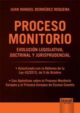 Proceso Monitorio - Evolución Legislativa, Doctrinal y Jurisprudencial