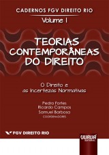 Teorias Contemporâneas do Direito - O Direito e as Incertezas Normativas