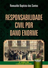 Responsabilidade Civil por Dano Enorme