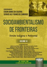 Socioambientalismo de Fronteiras - Volume VI