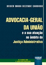 Advocacia-Geral da União e a sua Atuação no Âmbito da Justiça Administrativa