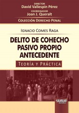 Delito de Cohecho Pasivo Próprio Antecedente - Teoría y Práctica