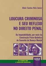 Loucura Criminosa e Seu Reflexo no Direito Penal