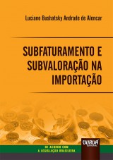 Subfaturamento e Subvaloração na Importação