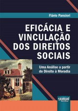 Eficácia e Vinculação dos Direitos Sociais