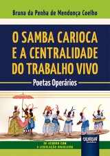 Samba Carioca e a Centralidade do Trabalho Vivo, O