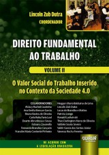 Direito Fundamental ao Trabalho - Volume II