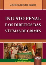 Injusto Penal e os Direitos das Vítimas de Crimes