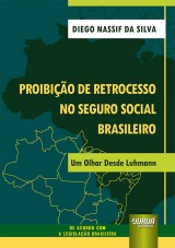 Proibição de Retrocesso no Seguro Social Brasileiro