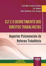 CLT e o Derretimento dos Direitos Trabalhistas