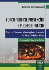 Força Pública, Prevenção e Poder de Polícia