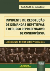 Incidente de Resolução de Demandas Repetitivas e Recurso Representativo de Controvérsia