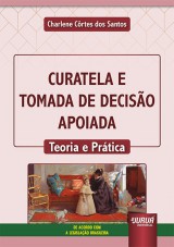 Curatela e Tomada de Decisão Apoiada