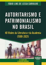 Autoritarismo e Patrimonialismo no Brasil