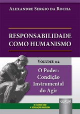 Responsabilidade como Humanismo - Volume 02
