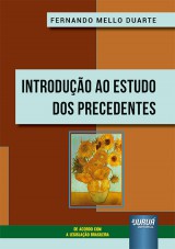 Introdução ao Estudo dos Precedentes