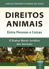 Direitos Animais - Entre Pessoas e Coisas