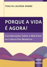 Porque a Vida é Agora!