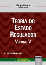 Teoria do Estado Regulador - Volume V