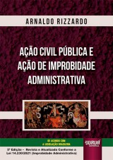 Ação Civil Pública e Ação de Improbidade Administrativa
