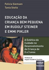 Educação da Criança Bem Pequena em Rudolf Steiner e Emmi Pikler
