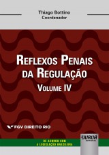 Reflexos Penais da Regulação - Volume IV