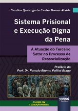 Sistema Prisional e Execução Digna da Pena
