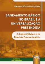 Saneamento Básico no Brasil e a Universalização Pretendida