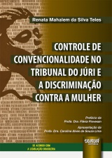 Controle de Convencionalidade no Tribunal do Júri e a Discriminação Contra a Mulher