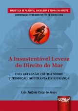 Insustentável Leveza do Direito do Mar, A