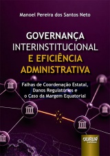Governança Interinstitucional e Eficiência Administrativa